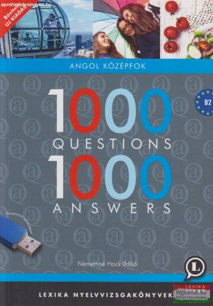 Némethné Hock Ildikó - 1000 Questions 1000 Answers - Angol középfok +
hangosított tananyaggal