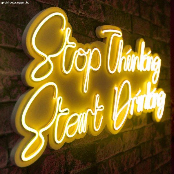 Stop Thinking Start Drinking - Yellow Dekoratív műanyag LED világítás
78x2x34 Sárga