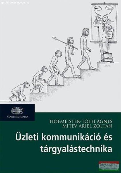 Hofmeister-Tóth Ágnes, Mitev Ariel Zoltán - Üzleti kommunikáció és
tárgyalástechnika