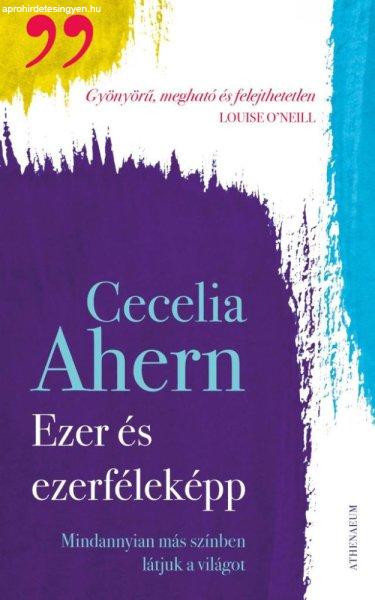 Cecelia Ahern - Ezer- és ezerféleképp