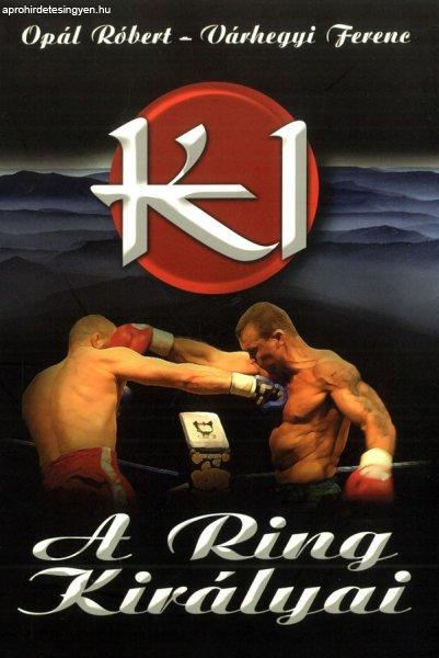 K1 - A ring királyai