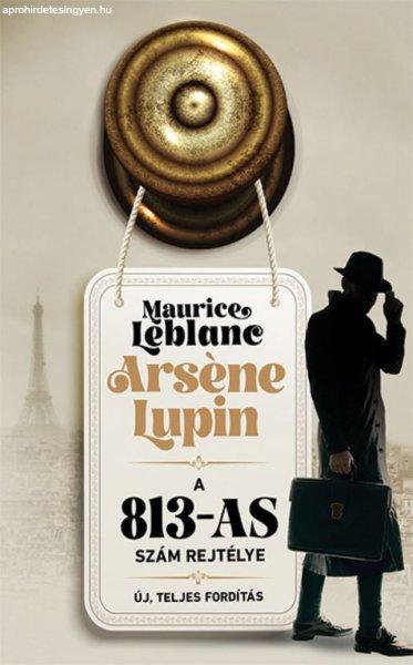 Maurice Leblanc - Arsene Lupin – A 813–as szám rejtélye