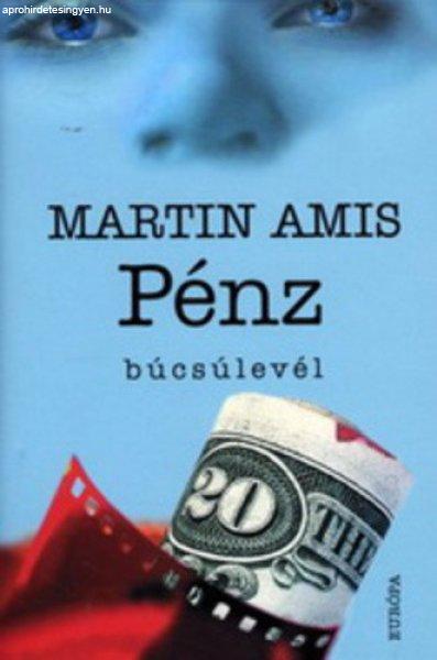 Martin Amis: Pénz Jó állapotú antikvár