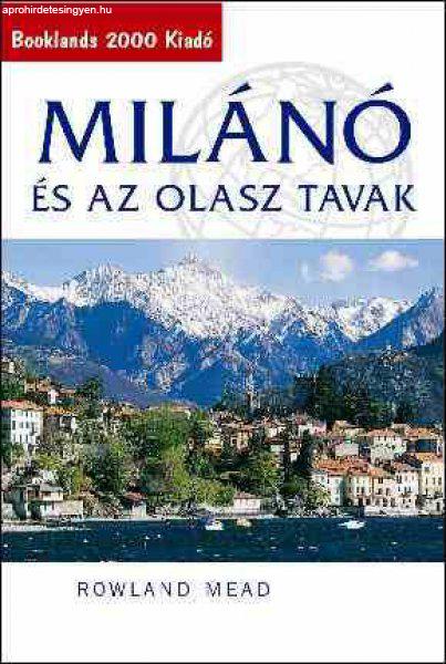 Milanó és az olasz tavak útikönyv - Booklands 2000