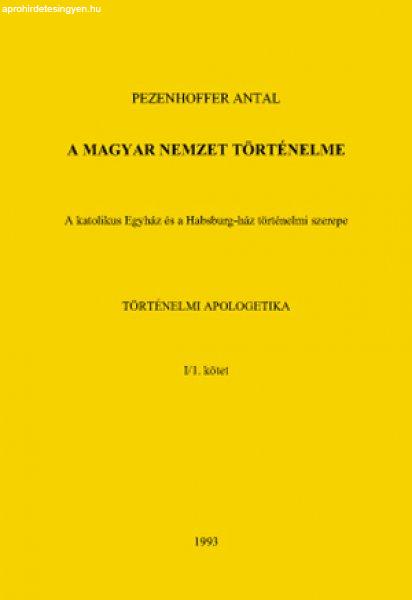 Pezenhoffer Antal: A magyar nemzet történelme I-XIII. kötet