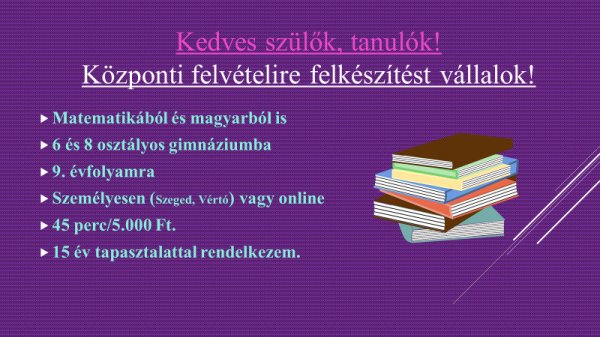 Központi felvételire / érettségire felkészítés