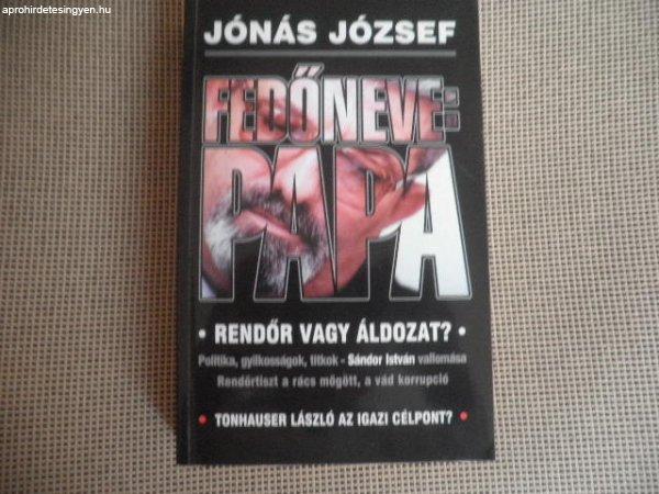 Jónás József:Fedőneve Papa című könyv