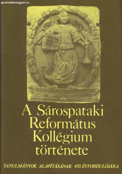 A Sárospataki Református Kollégium története (RITKA) 2000 Ft