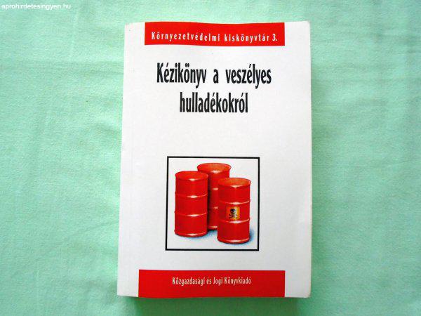 Kézikönyv a veszélyes hulladékokról