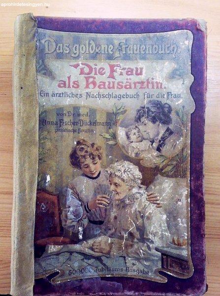 Das goldene frauenbuch. Hölgy házvezetőnőknek. Német ny