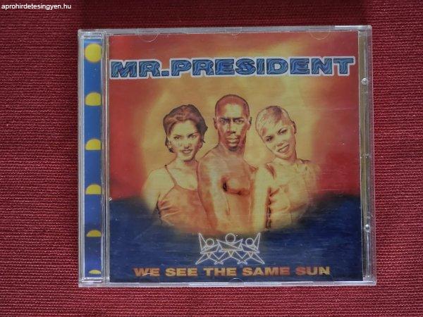 Mr. President - We See the Same Sun album, eredeti CD