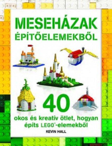 MESEHÁZAK ÉPÍTŐELEMEKBŐL - LEGO-könyvek