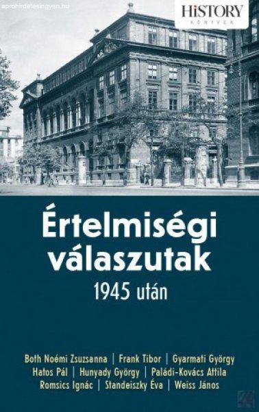 ÉRTELMISÉGI VÁLASZUTAK - 1945 UTÁN