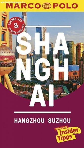 Shanghai (Hangzhou, Sozhou) - Marco Polo Reiseführer