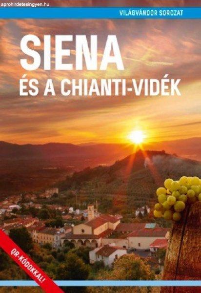 Siena és a Chianti-vidék útikönyv - VilágVándor
