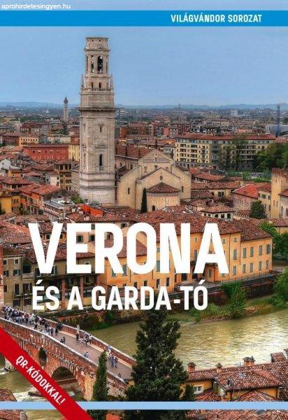 Verona és a Garda-tó útikönyv - VilágVándor