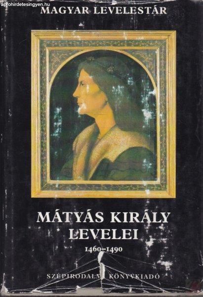 MÁTYÁS KIRÁLY LEVELEI 1460-1490