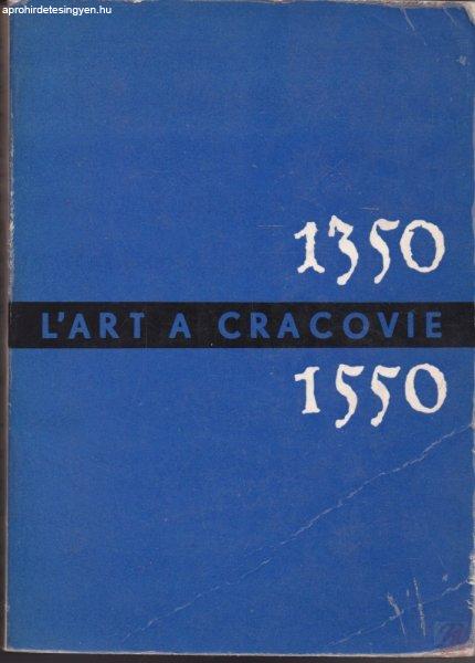 L'ART A CRACOVIE ENTRE 1350 ET 1550