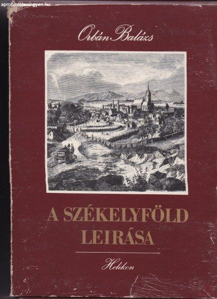 A SZÉKELYFÖLD LEÍRÁSA I-II. kötet
