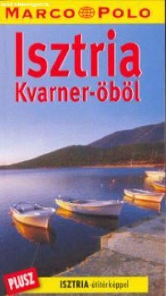 A horvát tengerpart - Isztria és a Kvarner-öböl útikönyv - Marco Polo