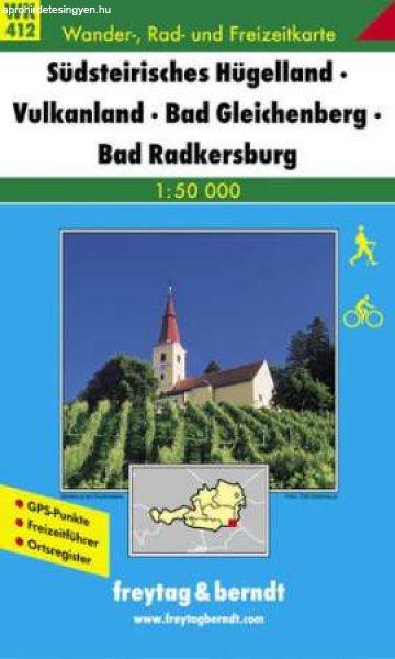 Südsteirisches Hügelland – Vulkanland – Bad Gleichenberg – Bad
Radkersburg turistatérkép - f&b WK 412