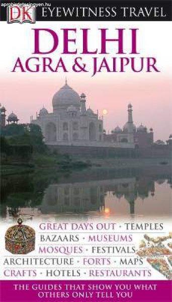 Delhi, Agra & Jaipur Eyewitness Travel Guide