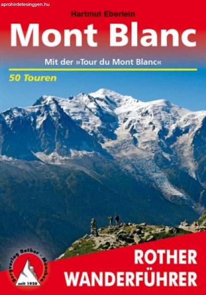 Mont Blanc (Mit der Tour du Mont Blanc) - RO 4077
