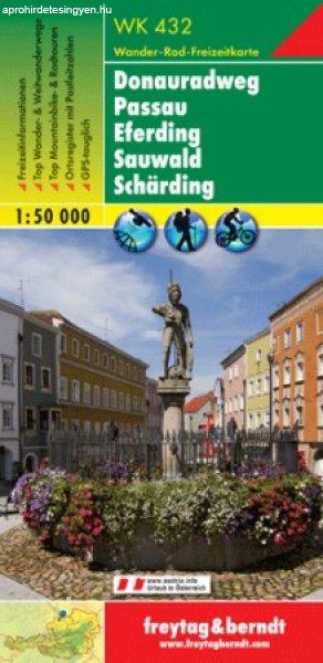 Donauradweg: Passau – Eferding – Sauwald – Schärding turistatérkép -
f&b WK 432