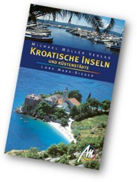 Kroatische Inseln und Küstenstädte Reisebücher Reisebücher - MM 