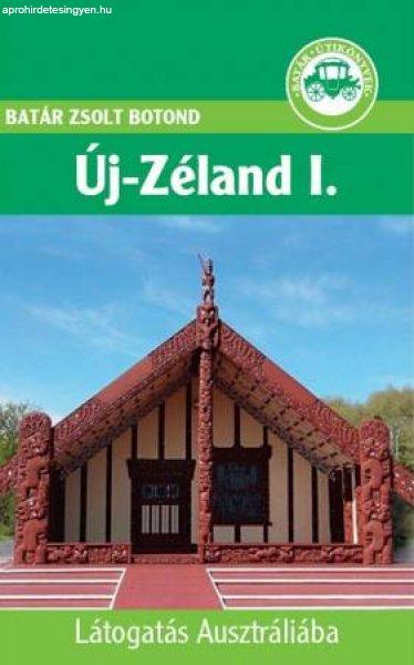Új-Zéland útikönyv - Batár útikönyvek 