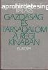 GAZDASG S TRSADALOM A RGI KNBAN