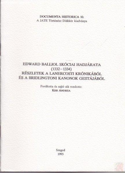 EDWARD BALLIOL SKÓCIAI HADJÁRATA (1332-1334)