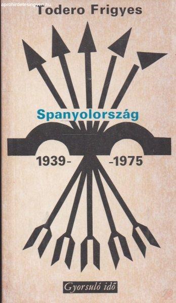 SPANYOLORSZÁG 1939-1975