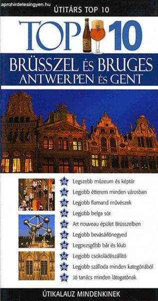 Brüsszel és Bruges, Antwerpen és Gent útikönyv - Útitárs Top 10