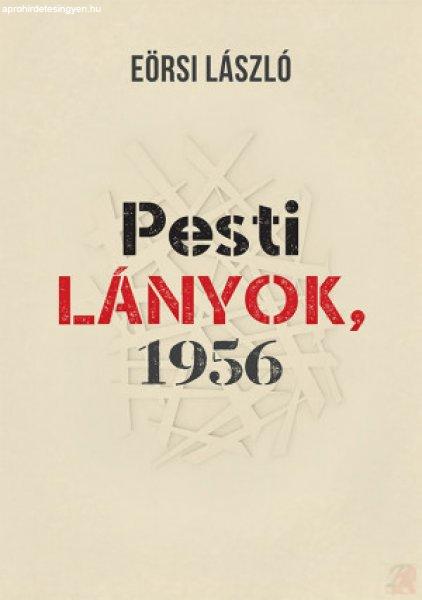 PESTI LÁNYOK, 1956
