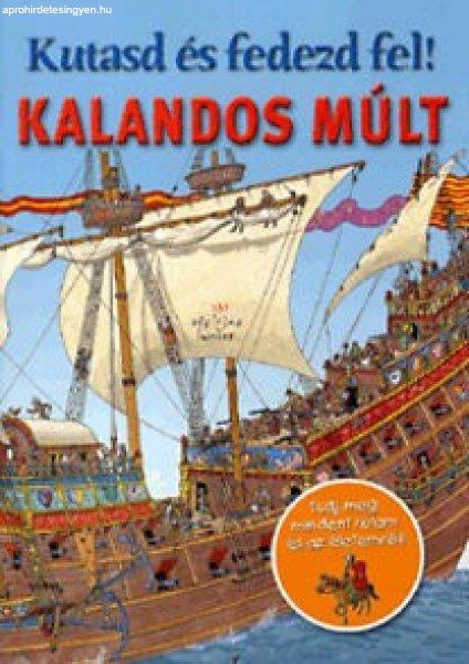 Kalandos múlt - Kutasd és fedezd fel!