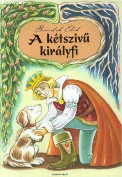 Benedek Elek: A kétszívű királyfi