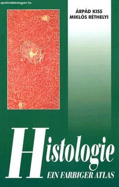 Kiss Árpád - Réthelyi Miklós: HISTOLOGIE - EIN FARBIGER ATLAS (SZÖVETTAN
ATLASZ)