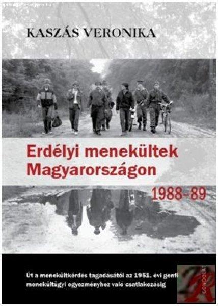 ERDÉLYI MENEKÜLTEK MAGYARORSZÁGON 1988–89-BEN
