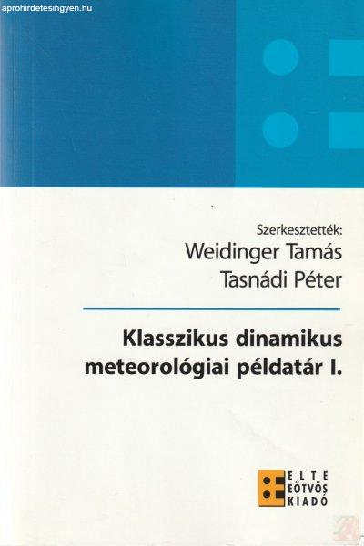 KLASSZIKUS DINAMIKUS METEOROLÓGIAI PÉLDATÁR I. kötet