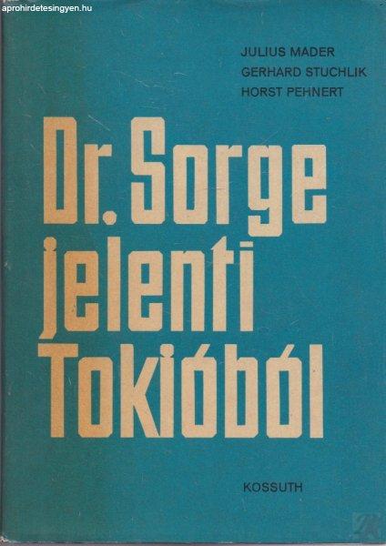 DR. SORGE JELENTI TOKIÓBÓL