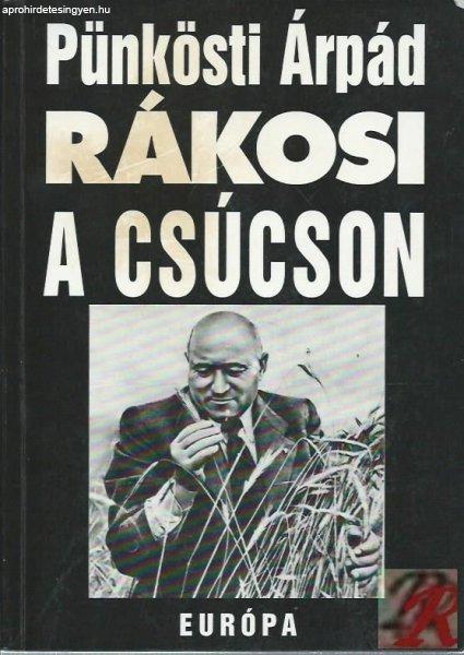 RÁKOSI A CSÚCSON 1948-1953