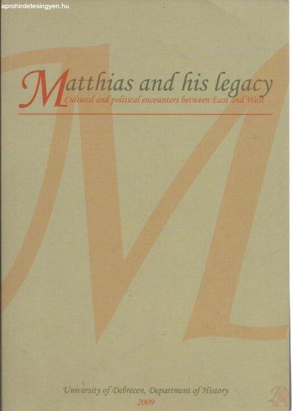 MATTHIAS AND HIS LEGACY