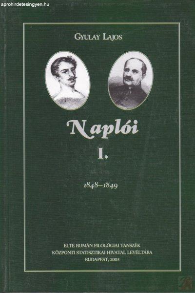 GYULAY LAJOS NAPLÓI 1848-1849 I-II.