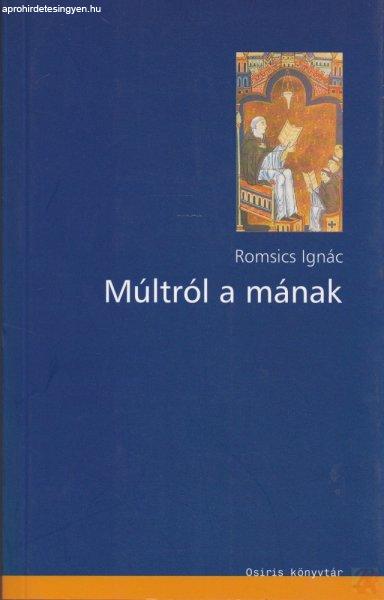 MÚLTRÓL A MÁNAK