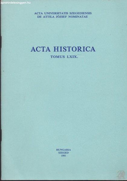 ACTA HISTORICA Tomus LXIX.