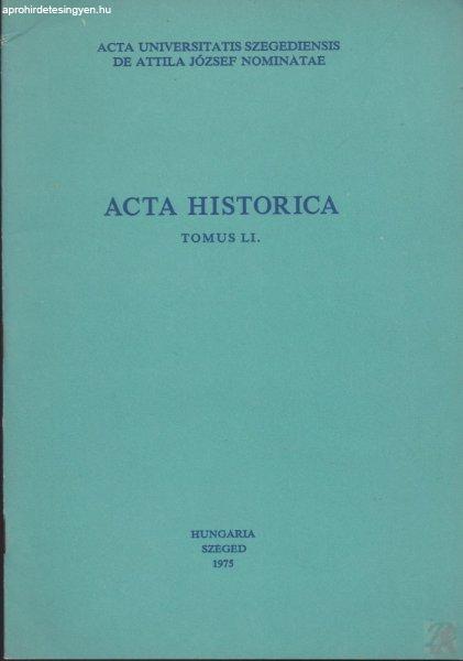 ACTA HISTORICA Tomus LI.