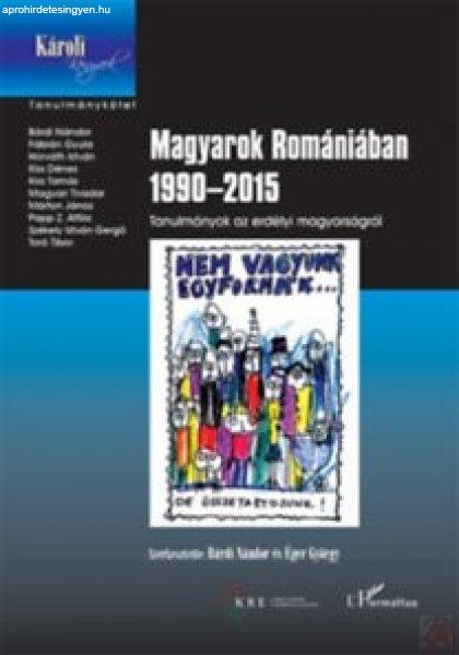 MAGYAROK ROMÁNIÁBAN 1990-2015 - TANULMÁNYOK AZ ERDÉLYI MAGYARSÁGRÓL