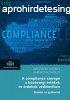 A COMPLIANCE SZEREPE A KZSSGI RTKEK S RDEKEK VDELMB