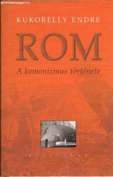 ROM - A komonizmus története
